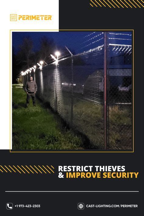 Restrict Thieves And Improve Security In 2021 Perimeter Security