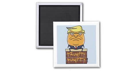 Trumpty Dumpty Donald Trump Cartoon Magnet