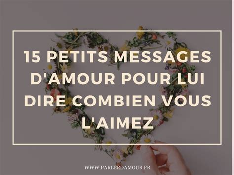 sms pour lui dire combien je l aime 25 exemples puissants