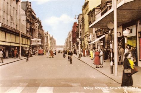 Remember When King Street South Shields In The 1950s Then And Now