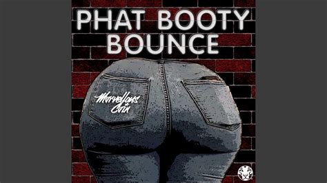 Phat Booty Bounce Youtube
