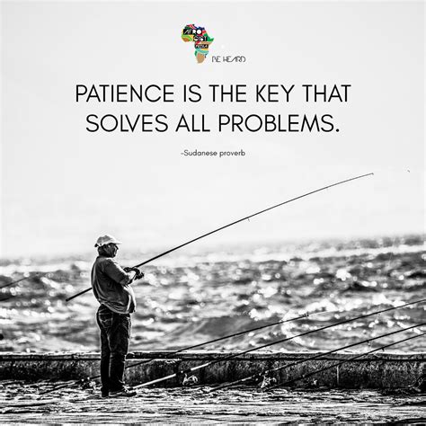 Patience Is The Key That Solves All Problems Patience Solving