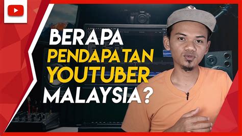 Rm700k Sebulan Ini Pendapatan Youtuber Malaysia Youtube