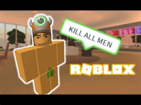 Roblox Trolling I M A Naked Feminist Youtube My XXX Hot Girl