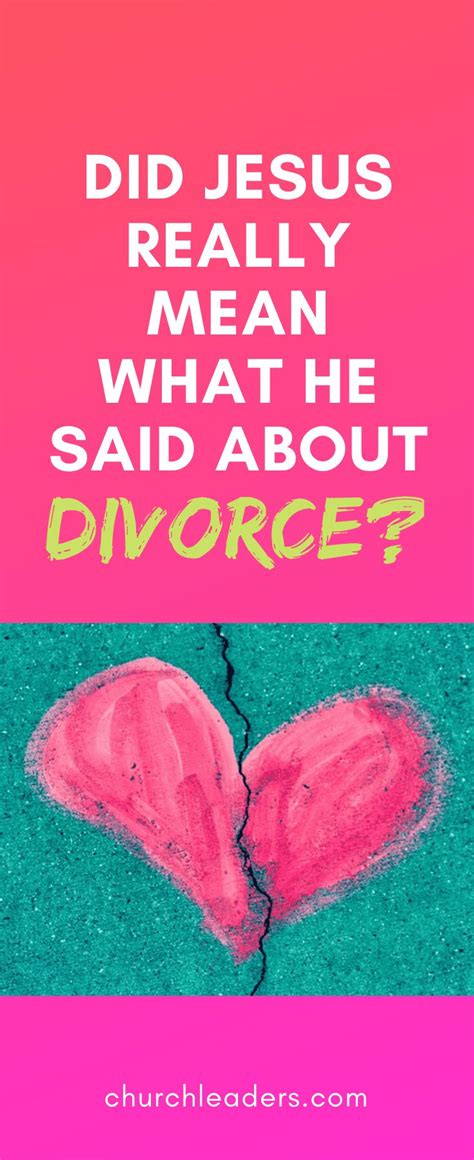 Jesus On Divorce Did He Really Mean What He Said Biblical Marriage