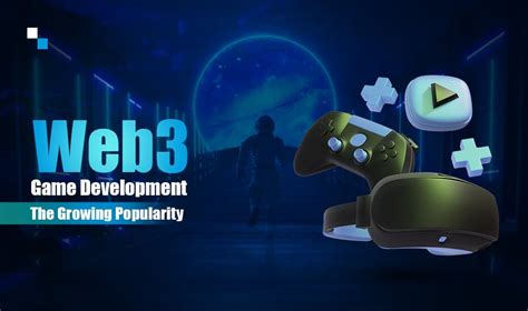 Web3 Game Development The Future Of The Creator Economy