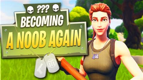 Becoming A Noob Again Fortnite Br Solos Youtube