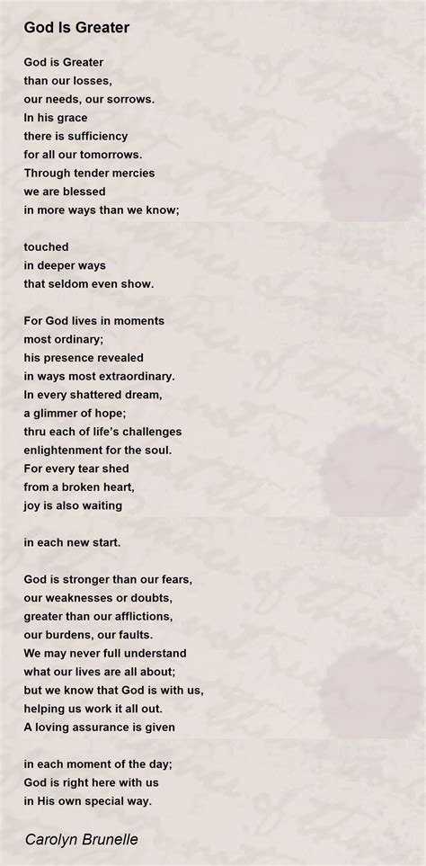 God Is Greater Poem By Carolyn Brunelle Poem Hunter