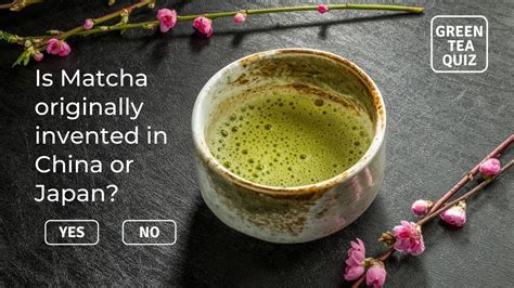 Is Matcha Originally Invented In China Or Japan Green Tea Quiz Youtube