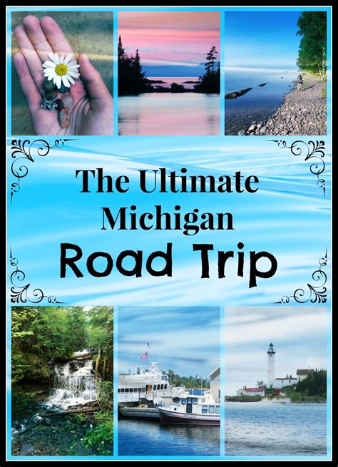 Ultimate Michigan Roadtrip Road Trip The World