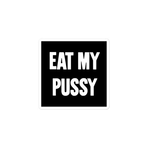 New Black Novelty Comedy Vinyl Sticker Eat My Pussy Sexy Adult Etsy