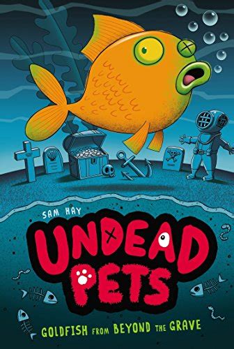 Buy Goldfish From Beyond The Grave 4 Undead Pets Book Online At Low