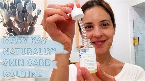 Naturally® Skin Care Routine Mary Kay Youtube