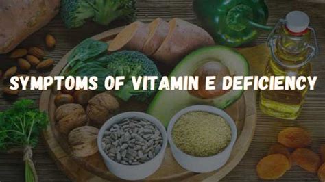 Do You Have Vitamin E Deficiency Symptoms For Vitamin E Deficiency