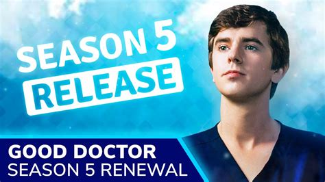 The Good Doctor Season 5 Release Fall 2021 On Abc Plot Details New