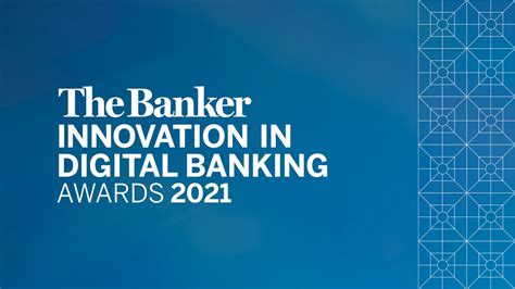 Innovation In Digital Banking Awards 2021 The Banker