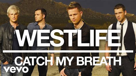 Westlife Catch My Breath Official Audio Youtube