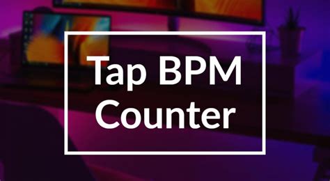 Tap Bpm Online Beat Per Minute Counter Tunepocket