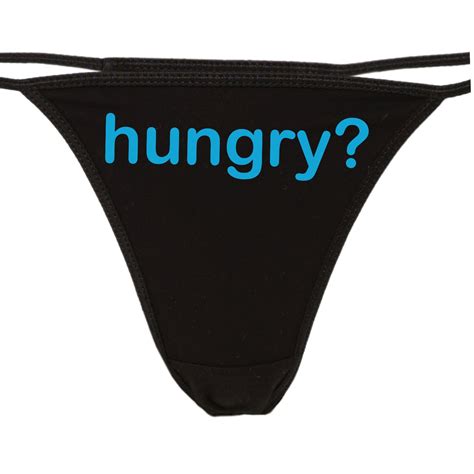 Hungry Eat Me Lick It Flirty Thong For Show Your Slutty Side Choice Of Colors Great