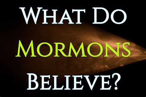 What Do Mormons Believe Part 2 Important Things To Know Onward In