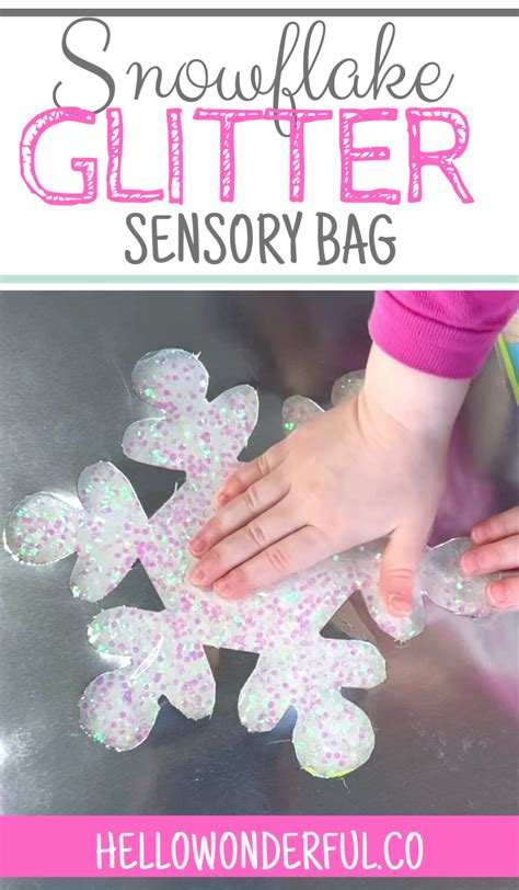 Glitter Snowflake Sensory Bag Hello Wonderful Holiday Crafts
