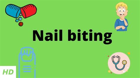 Nail Biting Causes Signs And Symptoms Diagnosis And Treatment Youtube