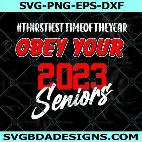 Obey Your 2023 Seniors Svg Class Of 2023 Senior Svg Svgbdadesigns