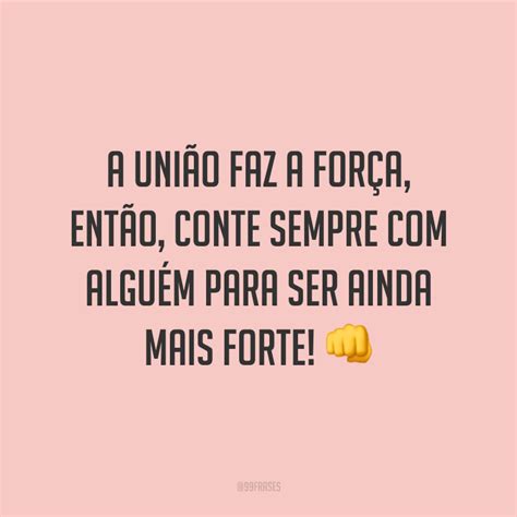 O Conceito Que Determina Que A União Faz A Força