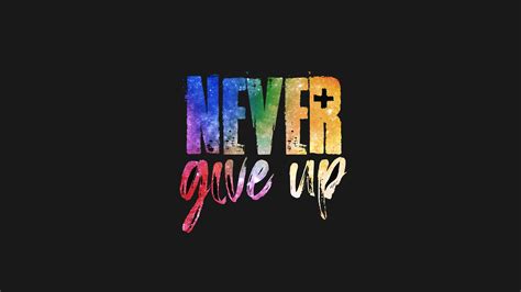 2560x1440 Never Give Up 4k 1440p Resolution Hd 4k Wallpapersimages