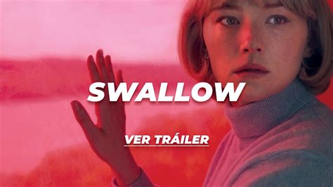 Swallow Tráiler Youtube