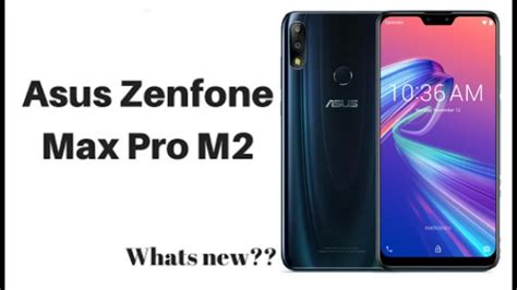 Asus Zenfone Max Pro M2 Review And Full Specification YouTube