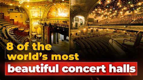 8 Of The Worlds Most Beautiful Concert Halls Youtube