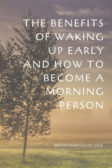 It is well to be up before daybreak, for such habits contribute to health, wealth, and wisdom. The Benefits Of Waking Up Early And How To Become A Morning Person - | How to wake up early, How ...