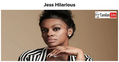 Jess Hilarious Net Worth In How Is The Comedian Rich Now