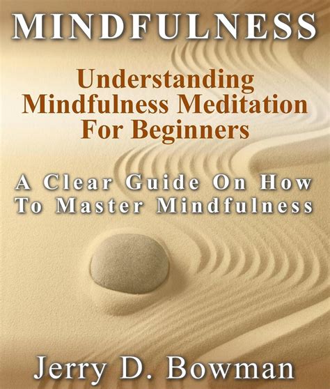 Read Mindfulness Understanding Mindfulness Meditation For Beginners