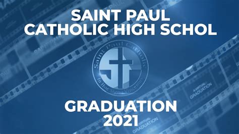 Saint Paul Catholic High School Graduation 2021 Youtube
