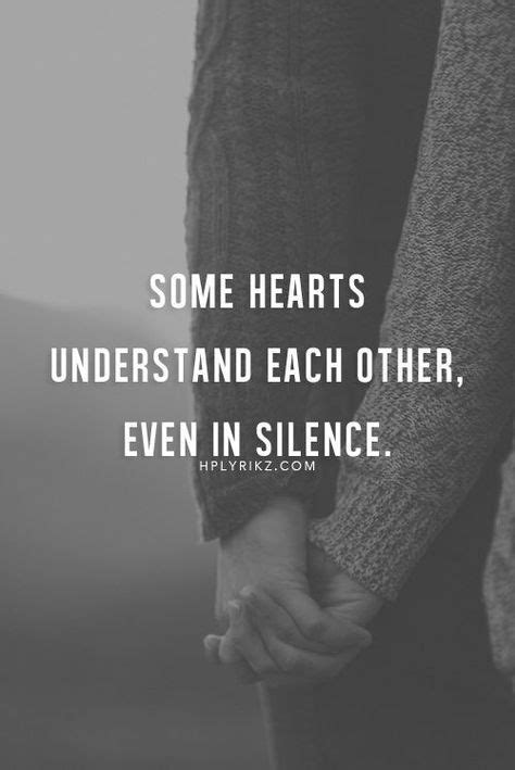 Some Hearts Understand Each Other Even In Silence Love Love Quotes Quotes Couples Quote Couple