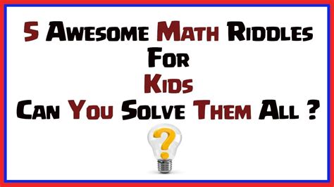 5 Math Riddles For Kids And Teens That Will Blow Your Mind Youtube