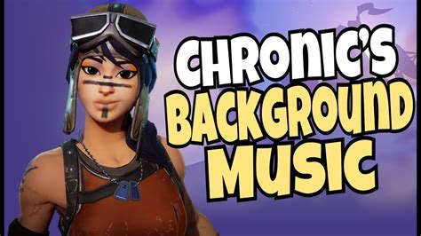 Background Music Chronic Clan Uses For Fortnite Youtube