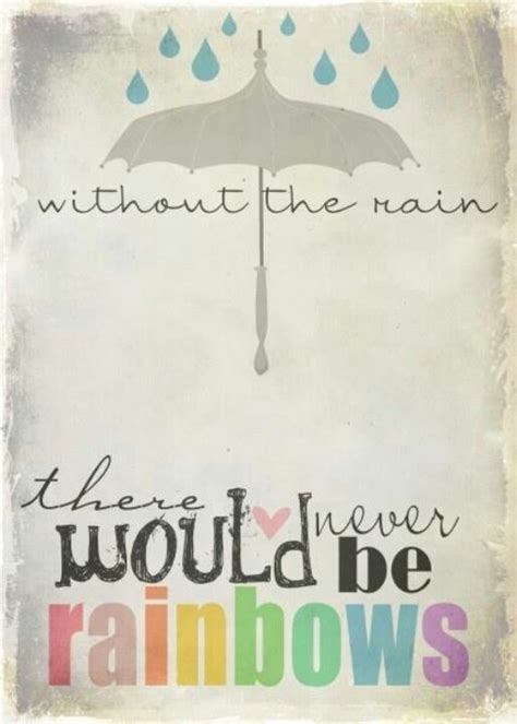 Rainbow And Rain Quotes Quotesgram