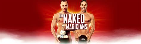 The Naked Magicians Des Moines Performing Arts