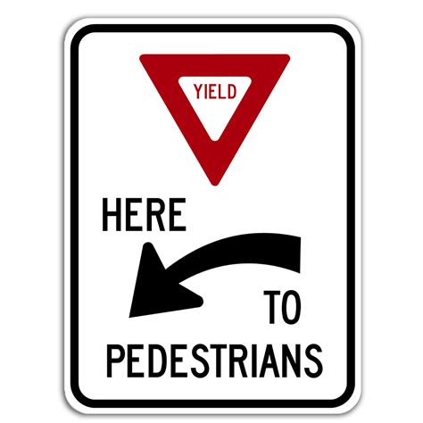 Yield Here To Pedestrians Sign Dornbos Sign And Safety Inc