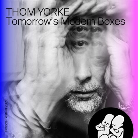Thom Yorke Tomorrows Modern Boxes Na Pohode 2020 Promotion Týždeň
