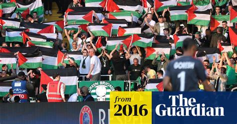 Celtic Fans Raise More Than £130000 For Palestinian Charities After Flag Protest Celtic The