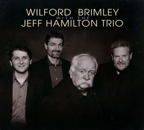 Wilford Brimley With The Jeff Hamilton Trio Wilford Brimleythe Jeff