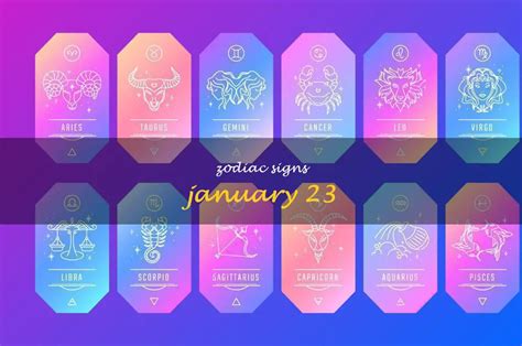 Unveiling The Secrets Of January 23rd Zodiac Signs What Your Horoscope