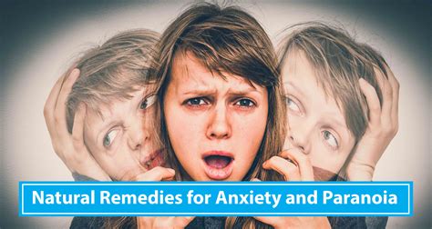 Best Natural Remedies For Anxiety And Paranoia