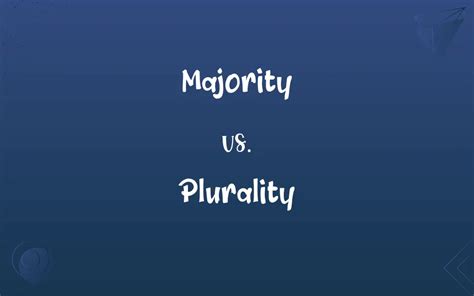 Majority Vs Plurality Whats The Difference