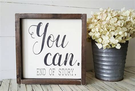 You Can End Of Story Inspirational Quote Rustic Framed Wooden Signs