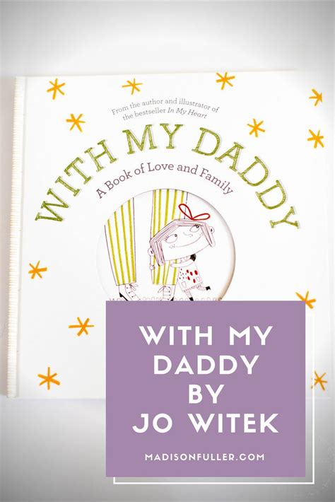 With My Daddy By Jo Witek Daddy Good Books Books